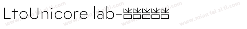 LtoUnicore lab字体转换